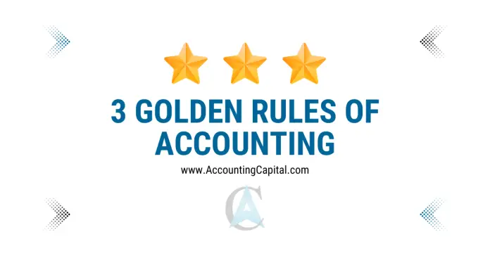 three golden rules of accounting featured image by Accountingcapital.com