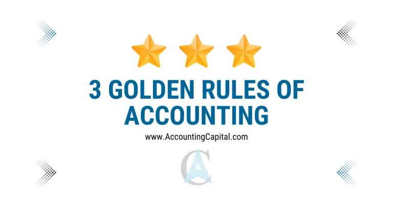 What are Three Golden Rules of Accounting?