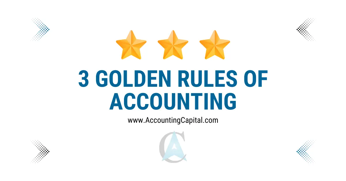 Three Golden Rules Of Accounting | Examples | PDF | Quiz | More..