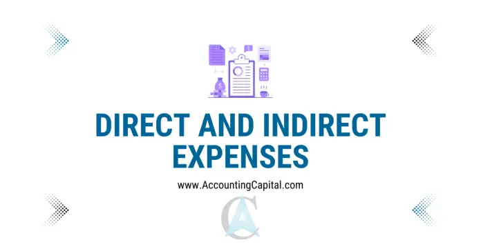 direct and indirect expenses featured image by Accountingcapital.com