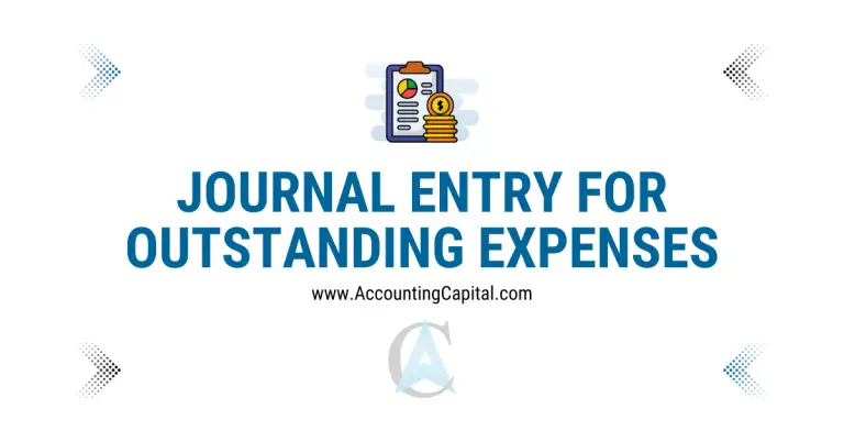 What is the Journal Entry for Outstanding Expenses?