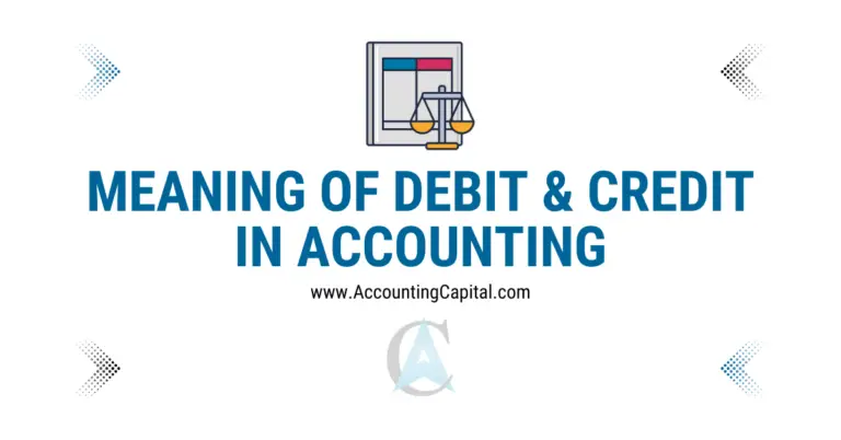 What is Debit and Credit in Accounting?