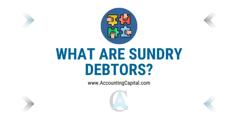 What are Sundry Debtors?